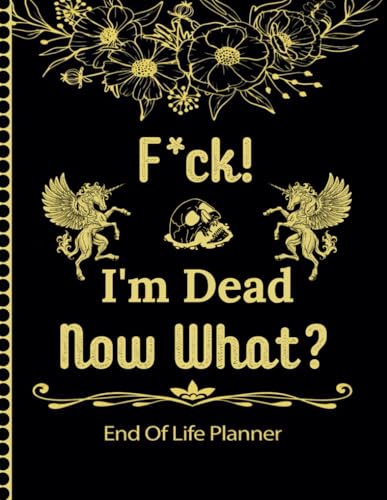 F*ck! I'm Dead Now What?: The End-of-Life Planner Record Book ensures key information is easy to access for your loved ones at any time.