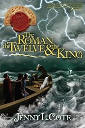 The Roman, the Twelve, and the King (Epic Order of the Seven Book 4)