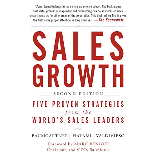 Sales Growth: Five Proven Strategies from the World's Sales Leaders, Second Edition