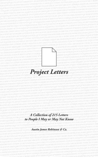 Project Letters: A Collection of 215 Letters to People I May or May Not Know