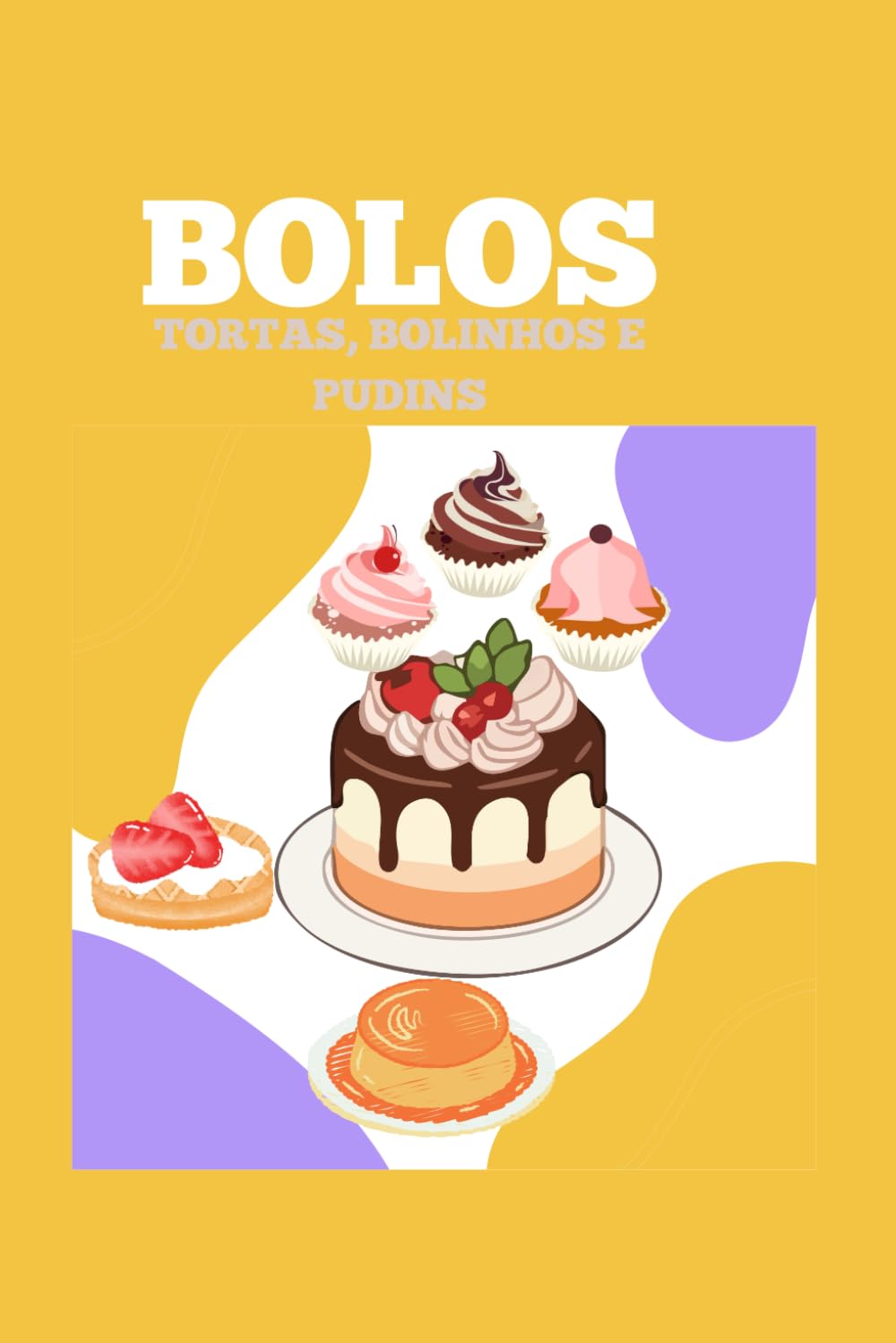 LIVRO DE BOLOS, TORTAS, BOLINHOS E PUDINS DO CADERNO DE MINHA MÃE