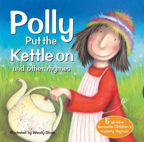 polly put the kettleon