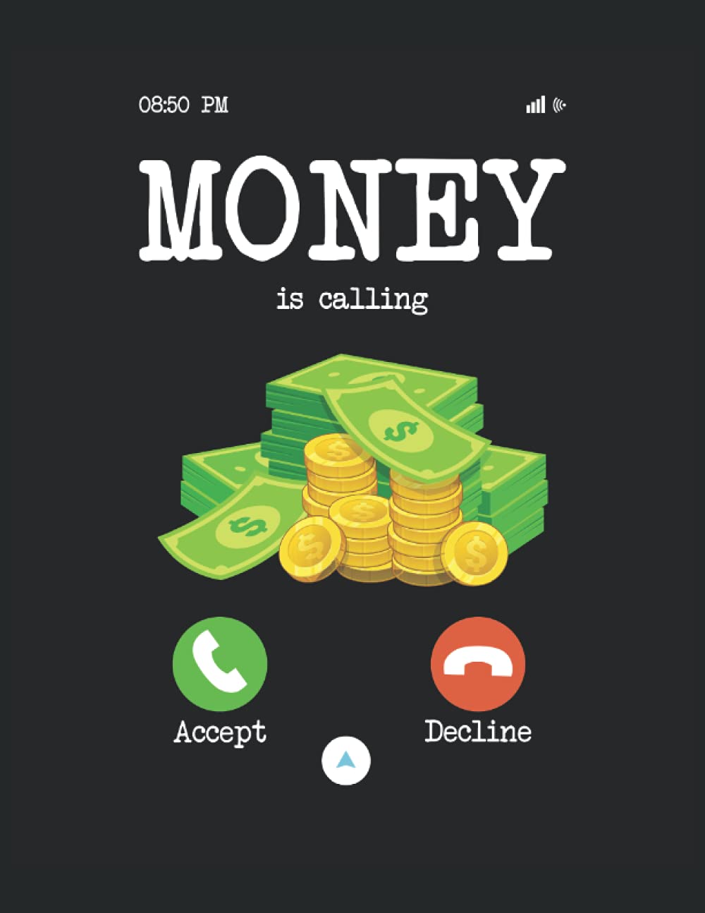 Money Is Calling: Notebook | Line ruled, Letter (8.5"x11" (21.59 x 27,94 cm)), 120 pages, cream paper, matte cover