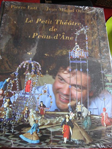 Télécharger Le petit théâtre de Peau d'âne, Pierre Loti, Jean-Michel Othoniel PDF Ebook En Ligne
