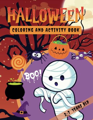 Halloween Coloring & Activity Book For Kids 2-7 Years Old: Halloween Easy & Funny Activities | Gifts For Toddlers & Children | For Boys and Girls | ... (The Holiday Coloring & Activity Series)