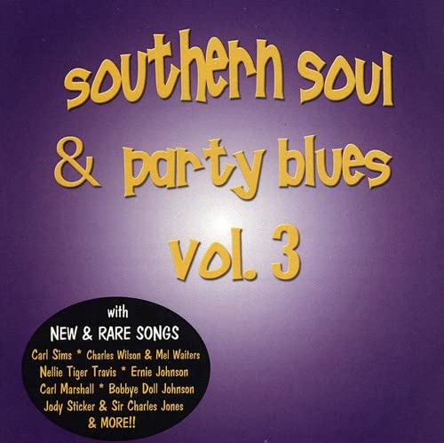 VARIOUS ARTISTS - Southern Soul & Party Blues, Vol. 3 - Amazon.com Music