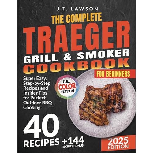 The Complete Traeger Grill &amp;amp; Smoker Cookbook by J.T. Lawson episode artwork