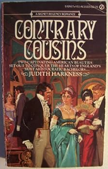 Mass Market Paperback Contrary Cousins [ First printing, Sept. 1981 ] (two captivating American beauties set out to conquer the hearts of England's most aristrocratic bachelors...) Book