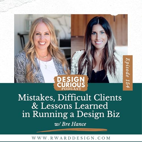 154 | Mistakes, Difficult Clients & Lessons Learned in Running a Design Biz With Bre Hance