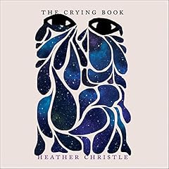 The Crying Book Audiolibro Por Heather Christle arte de portada