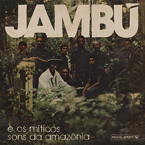Jambu E Os Miticos Sons Da Amazonia [Vinilo]