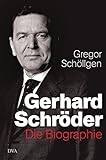 ISBN zu Gerhard Schröder: Die Biographie