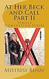 At Her Beck and Call Part II: Female Domination Series