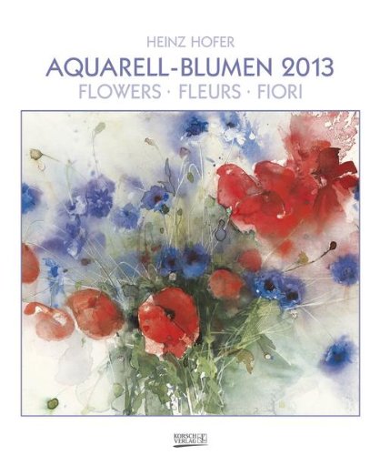 Aquarell-Blumen 2013. Art Kunstkalender