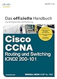 Cisco CCNA Routing und Switching ICND2 200-101: Das offizielle Handbuch zur erfolgreichen Zertifizierung - Wendell Odom