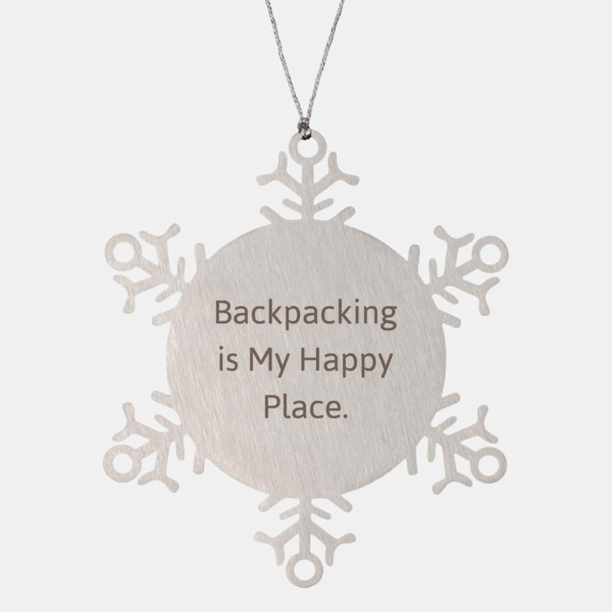 Backpacking is My Happy Place. Snowflake Ornament, Backpacking Present from Friends, Best Christmas Ornament for Friends, Gift Ideas for Hobbies, Hobby Related Gifts, Personalized Hobby Gifts