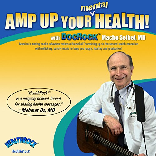 Amp Up Your Mental Health (Audio Download) Dr. Mache Seibel MD, Made