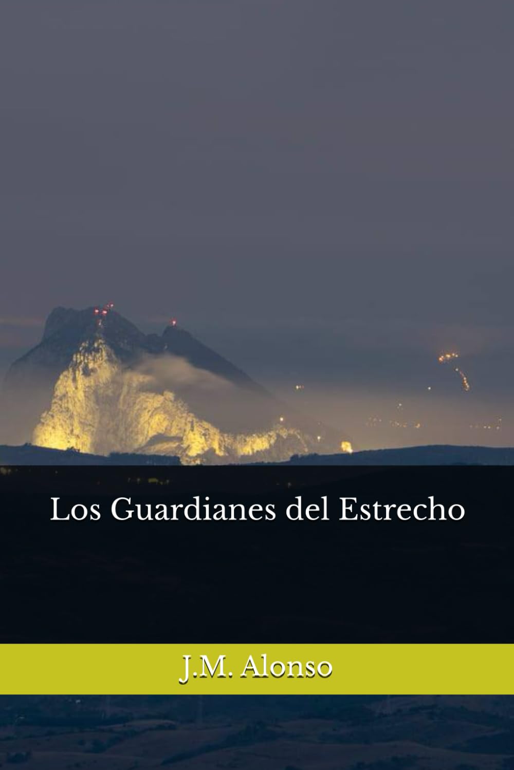 Los Guardianes del Estrecho: 1