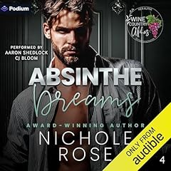 Absinthe Dreams Audiobook By Nichole Rose cover art