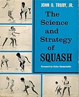 Science and Strategy of Squash 0684150638 Book Cover