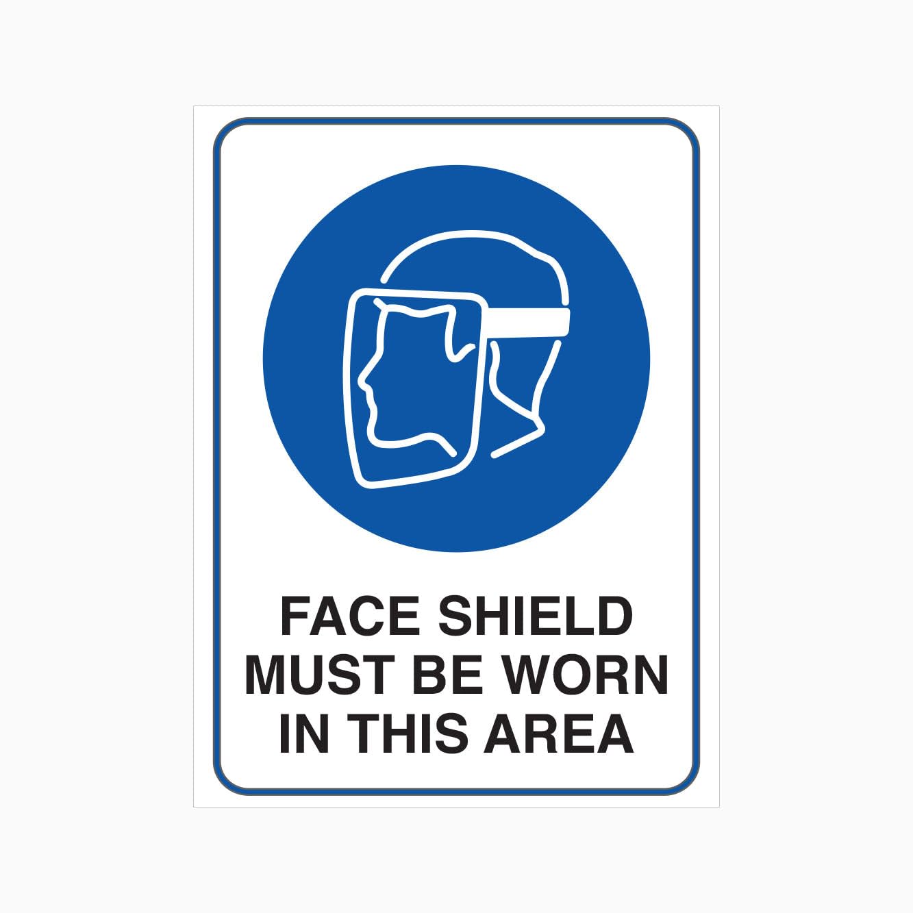 FACE SHIELD MUST BE WORN IN THIS AREA Sign PPE Metal Tin Sign 8 x 12 inch for Industrial & Commercial Series