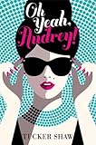  Oh Yeah, Audrey!