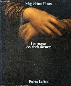 Les secrets des chefs d'oeuvre