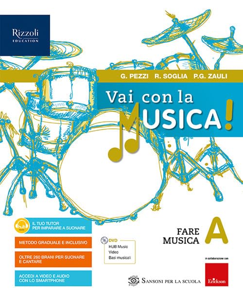 Vai con la musica. Per la Scuola media. Con e-book. Con espansione online. Con DVD-ROM (Vol. A)