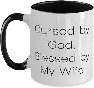 Funny Wife Gifts, Cursed by God, Blessed by My Wife, Valentine's Day Two Tone 11oz Mug For Wife