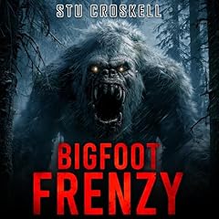Bigfoot Frenzy Audiolibro Por Stu Croskell arte de portada