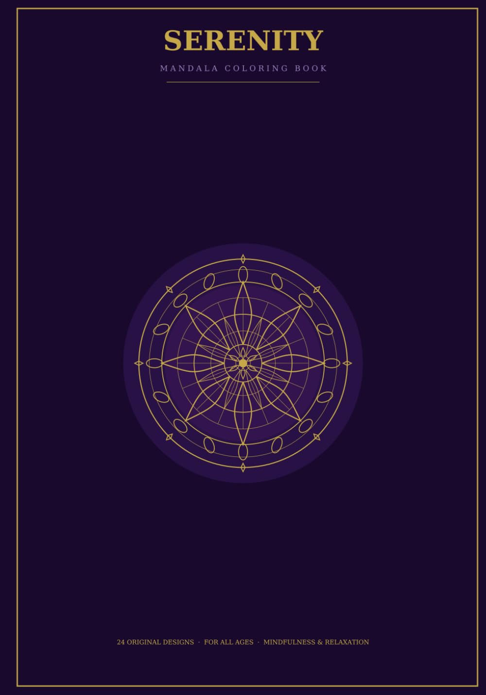 Serenity Mandala Coloring Book: 20 Beautiful Mandala Designs for Adults and Kids — Stress Relief, Mindfulness & Relaxation