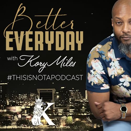 Better Everyday&trade; with Kory Miles cover art
