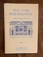 New York Freemasonry: A bicentennial history, 1781-1981 B0006E260M Book Cover