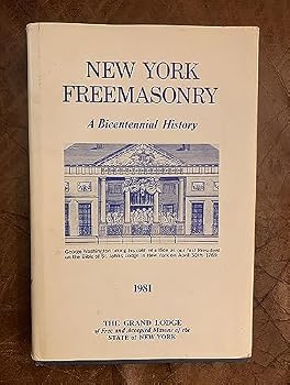Hardcover New York Freemasonry: A bicentennial history, 1781-1981 Book