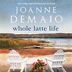 Cover of Whole Latte Life