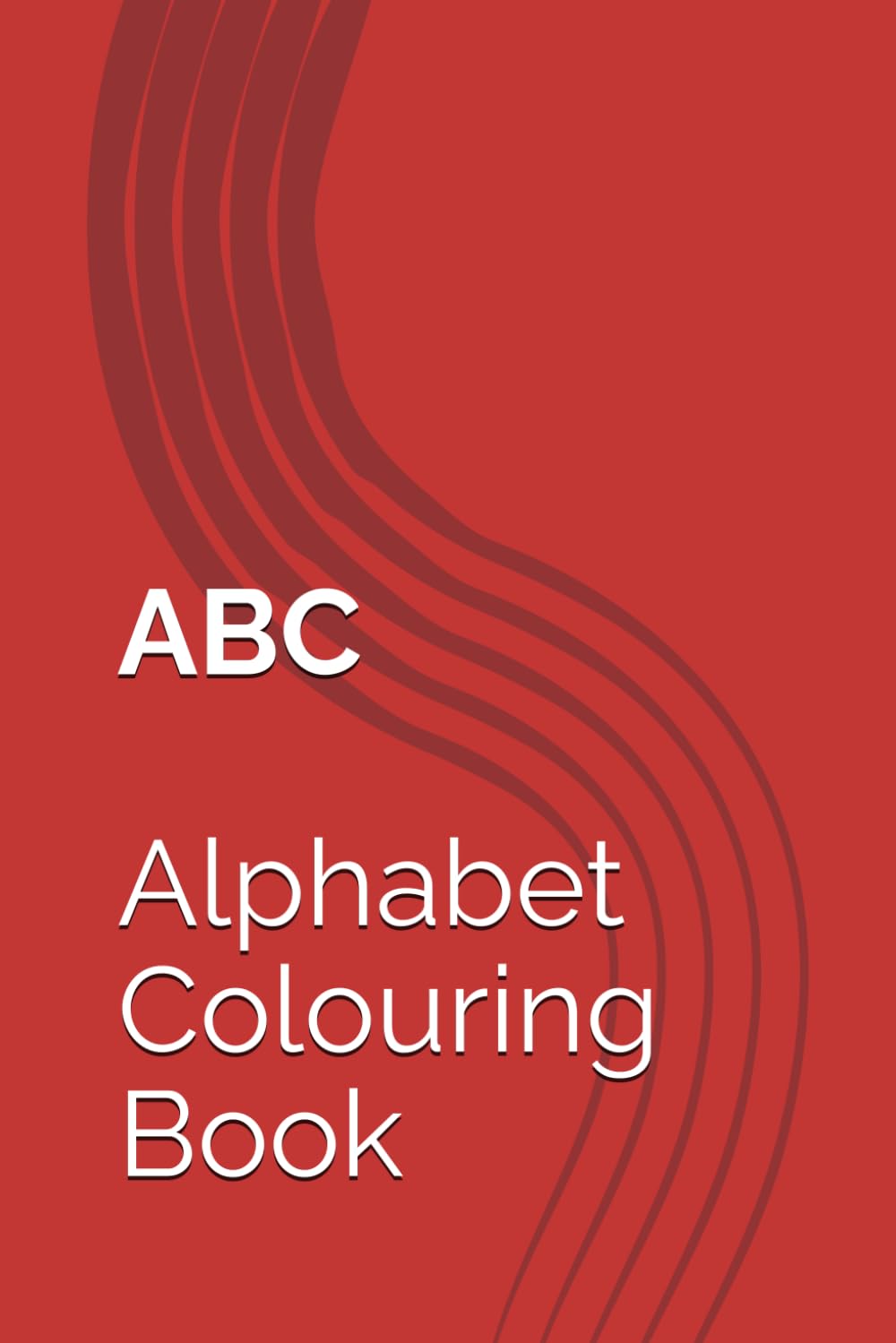 Alphabet Coloring Book: Learn Letters & Colors for Kids A-Z: Learn Letters & Colors for Kids A-Z