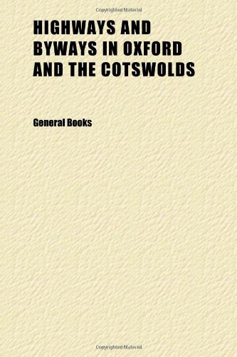 Highways and Byways in Oxford and the Cotswolds