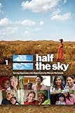 Half the Sky: Turning Oppression into Opportunity for Women Worldwide - Night 1