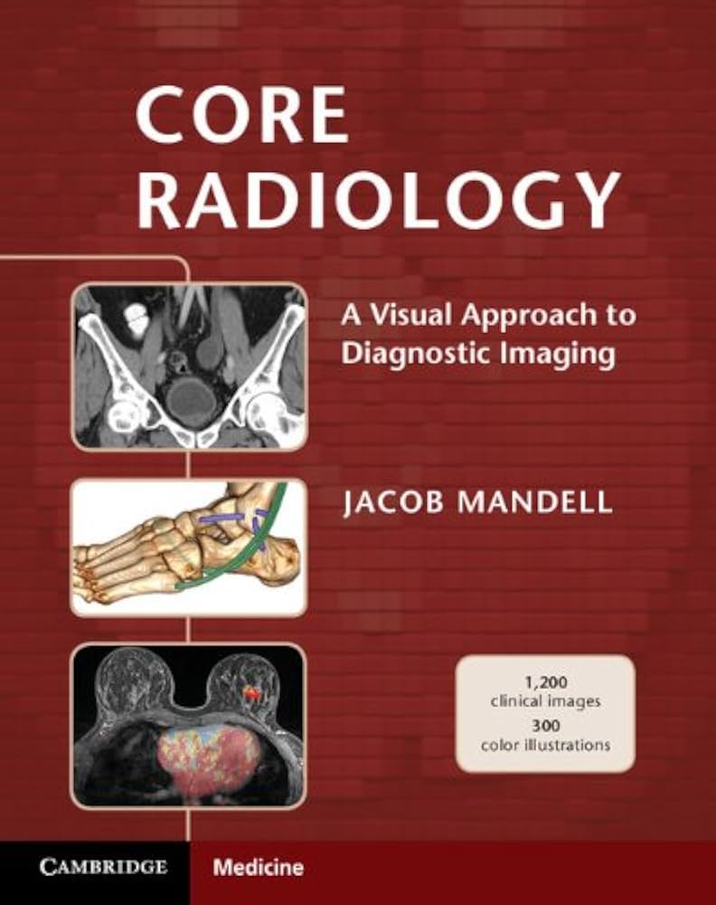 Amazon.com: Core Radiology: A Visual Approach to Diagnostic