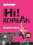 HI! KOREAN 2B - Student's Book [24 New Edition: All-in-one Korean Coursebook] (Korean and English Edition)