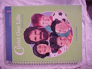 Spiral-bound Christ Our Life -God Is Good (CATECHIST'S MANUAL 1, PARISH EDITION VOLUME 1) Book