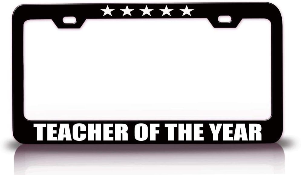 Teacher of The Year Careers Professions Metal Car SUV Truck License Plate Frame Holder Bl z1