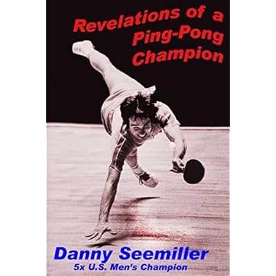 Revelations of a Ping-Pong Champion