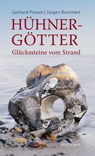 Hühnergötter. Glückssteine vom Strand Hühnergötter. Glückssteine vom Strand