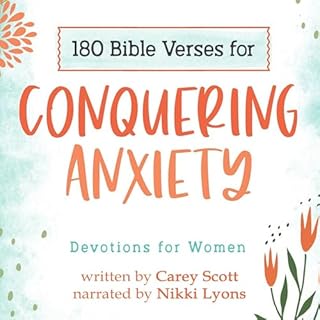 180 Bible Verses for Conquering Anxiety: Devotions for Women Audiolibro Por Carey Scott arte de portada
