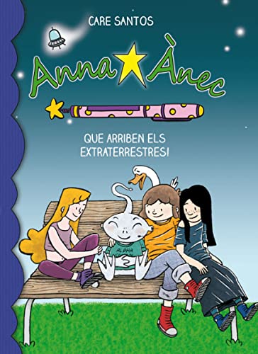 Que Arriben Els Extraterrestres!: 7 (Anna Ànec)
