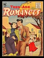 Teen-Age Romances #44: Golden Age Romance Comic 1955 - Classic Comic Reprint From Golden Age Reprints 1718959028 Book Cover