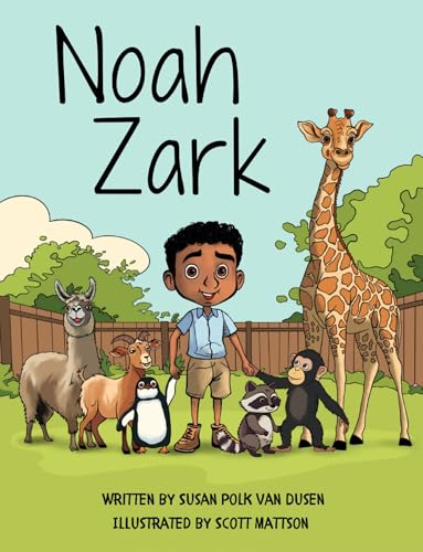Noah Zark: What Do You Do When Your House is a Zoo?