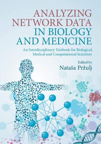Analyzing Network Data in Biology and Medicine: An Interdisciplinary ...