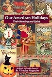 Our American Holidays: Their Meaning and Spirit
